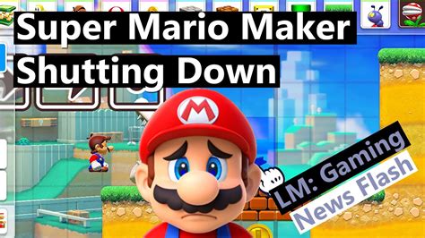 is mario maker beaten yet|super mario maker shutting down.